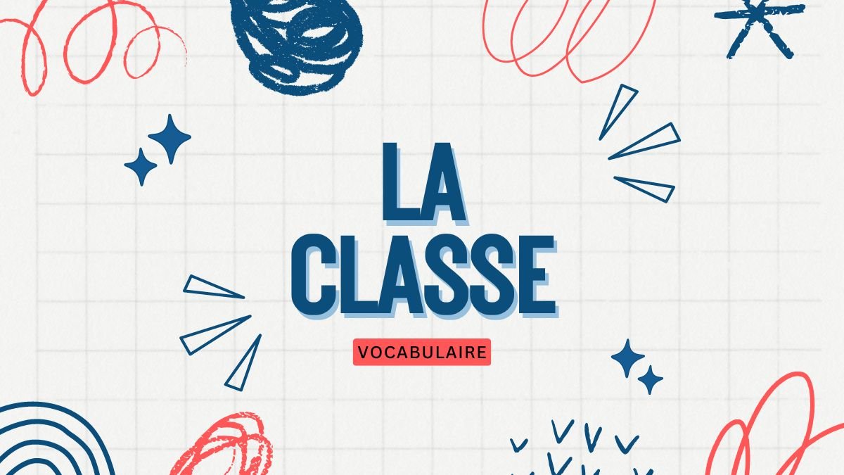 French Classroom Vocabulary