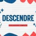 Descendre